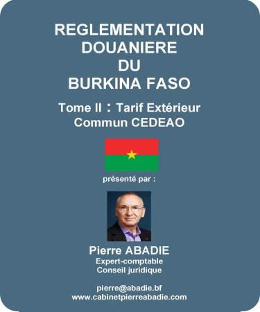 Règlementation douanière du Burkina-Faso Tome 2: Tarif Extérieur Commun CEDEAO